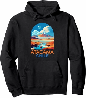 Atacama Travel Adventure Trip Summer Vacation Atacama Chile Pullover Hoodie