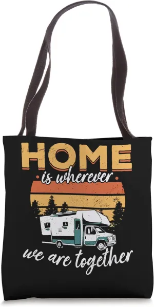 Camping RV Home is where we are together Caravan Tote Bag