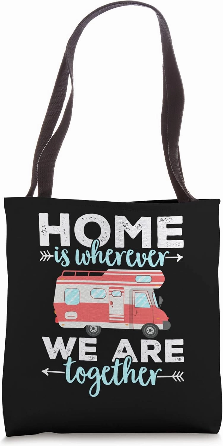 Camping RV Home is where we are together Caravan Tote Bag