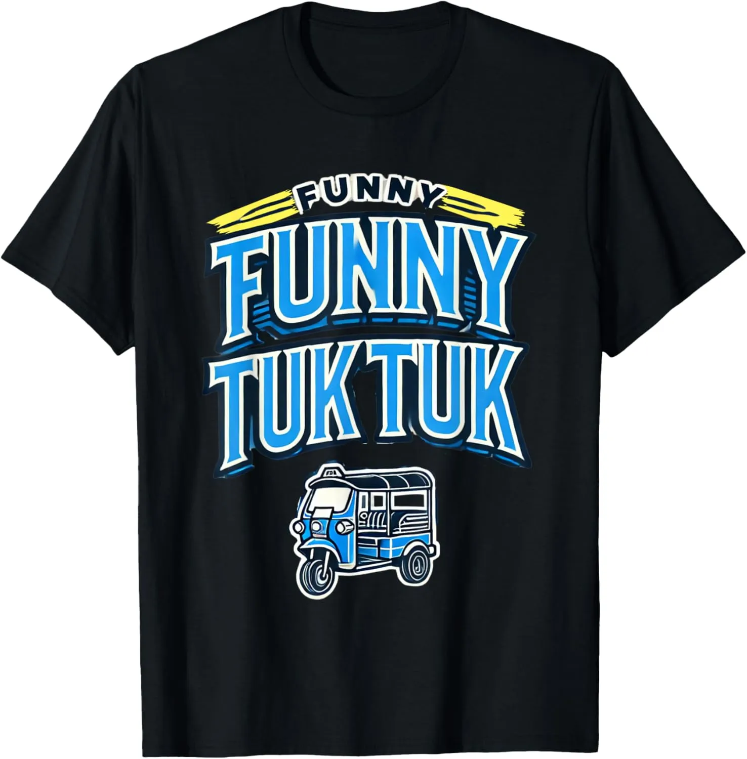 Funny TUK TUK THAI Hilarious Thai Tuk Tuk Adventure T-Shirt