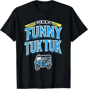 Funny TUK TUK THAI Hilarious Thai Tuk Tuk Adventure T-Shirt